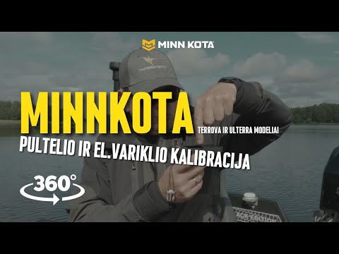 Minnkota pultelio ir el.variklio kalibracija ( Ulterra + Terrova modeliai ) / Fishing360LT