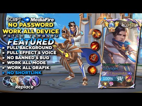 Script Skin Granger Lightborn Overrider No Password Mediafire | Full Effect & Voice - Latest Patch