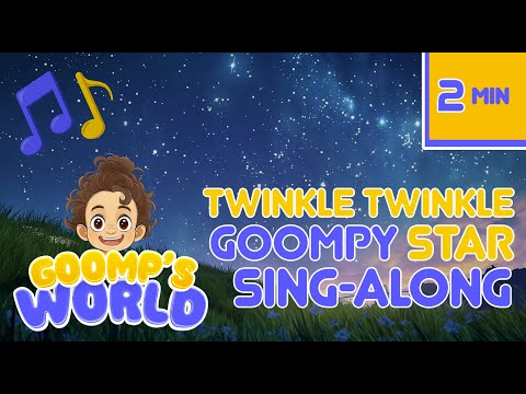 Twinkle Twinkle Goompy Star #GoompsWorld #Star #Twinkle #lullaby #nurseryrhymes