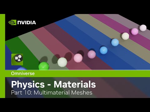 Omniverse Physics Extension - Kit104 - Part 10:  Materials - Multimaterial Meshes