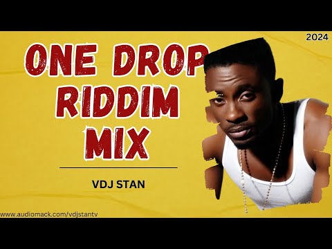 ONE DROP RIDDIM VOL 3 FT CHRIS MARTIN | ALAINE | BUSY SIGNAL BY VDJ SKELLE