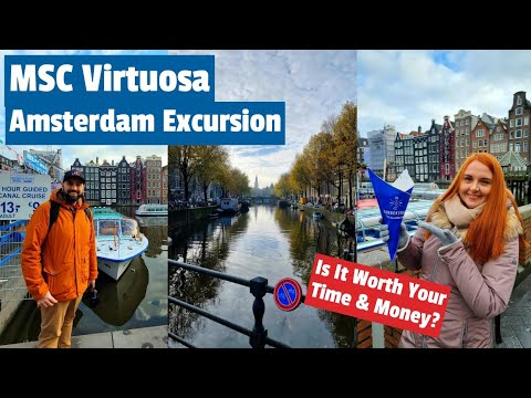 MSC Virtuosa - Is It Worth Buying The MSC Excursion To Amsterdam From Rotterdam? & Some Proper CHIPS