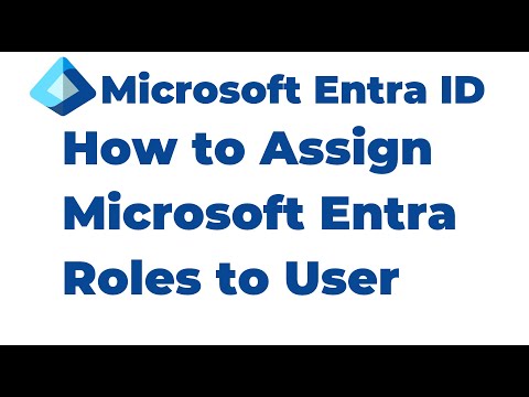 15. How to Assign Microsoft Entra Roles to User | Microsoft Entra ID