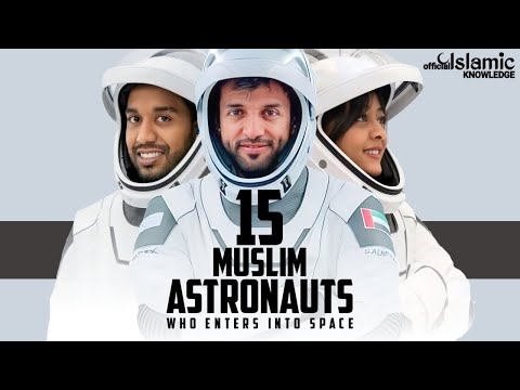 World's 15 Muslim Astronauts Who Enters Into The Outer Space 🚀🌌 | @IslamicKnowledgeOfficial