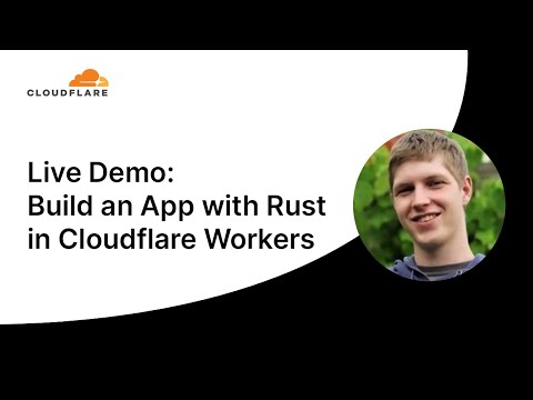 Live Coding Demo: Building an Application with Rust in Cloudflare Workers