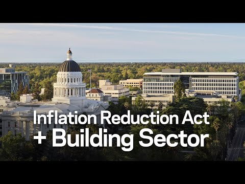 7 Ways the Inflation Reduction Act Will Impact the Building Sector