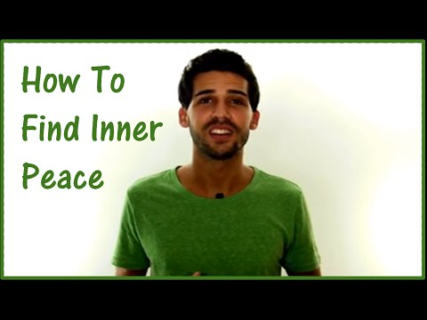 How To Find Inner Peace - Finding Inner Peace