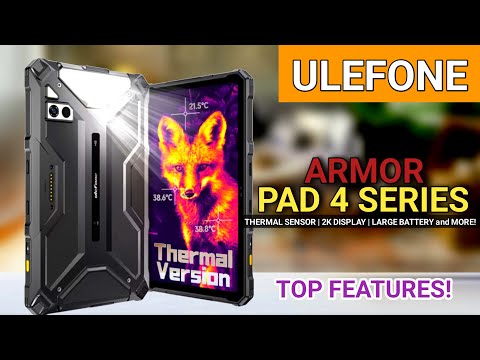 Ulefone Armor Pad 4 ULTRA Series - World's First 5G Rugged Tablets With Thermal Sensor!