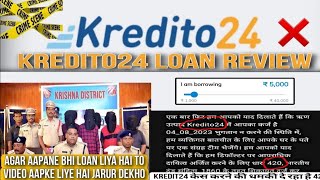 kredito 24 loan app ✅️ Kredito24 Repayment nahi kiya to || Kredito24 loan || Kredito24