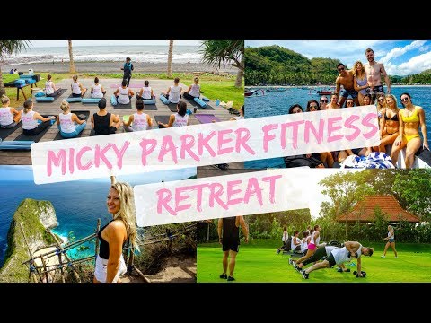 MICKY PARKER FITNESS RETREAT VLOG|| Bali June 2018