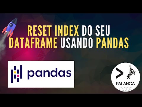 Como fazer o Reset Index de um Dataframe