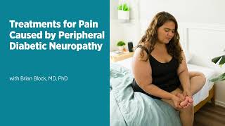 Treatments for Pain Caused by Peripheral Diabetic Neuropathy