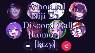 A normal Niji EN discord call../shitpost/HUMOR!!【NIJISANJI EN 】