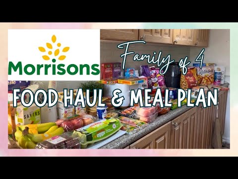 MORRISONS FOOD HAUL & MEAL PLAN | GROCERY HAUL UK