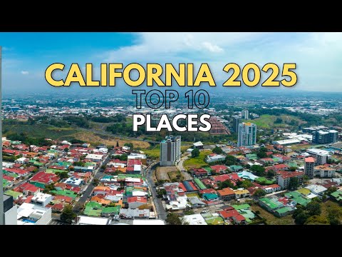 10 Best Places to Live in California 2025