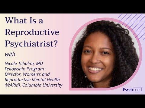 What is a Reproductive Psychiatrist?