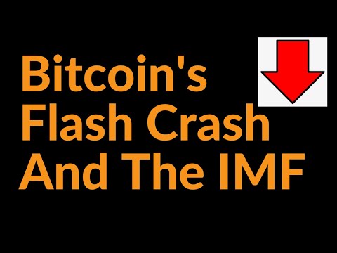 Bitcoin's Flash Crash And The IMF