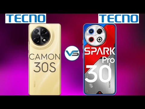 Tecno Camon 30S VS Tecno Spark 30 Pro | Tecno Spark 30 Pro VS Tecno Camon 30S