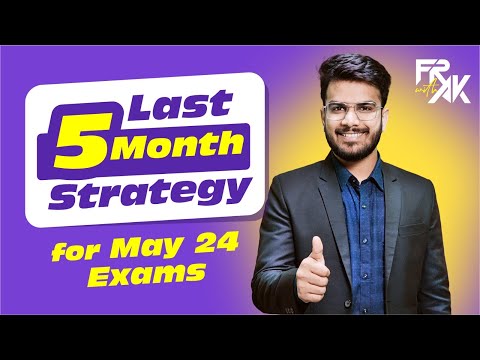 LAST 5 MONTHS STRATEGY for May-24 Exams | CA Aakash Kandoi