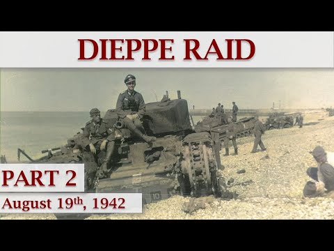 Dieppe Raid, 1942 / Part 2 - The Expensive Lesson