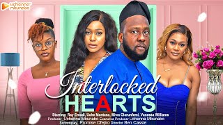 INTERLOCKED HEARTS - RAY EMODI, UCHE MONTANA, MIWA OLORUNFEMI nigerian movies 2023 latest full movie