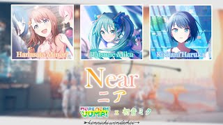 Near (ニア)｜MORE MORE JUMP!｜FULL+LYRICS [ROM/KAN/ENG]｜Project SEKAI