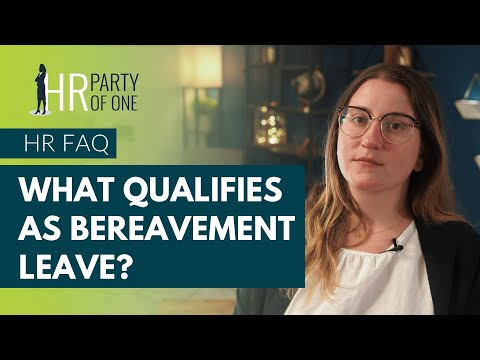 What Qualifies as Bereavement Leave?