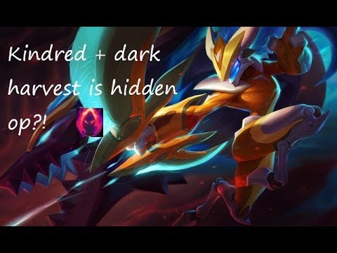 Kindred with dark harvest is hidden op?! League of legends gameplay