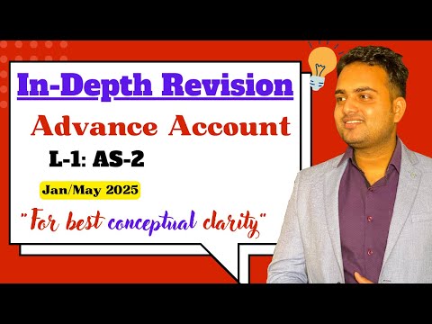 Ca Inter In-Depth Revision Lecture of Advance Account| L-1| AS-2