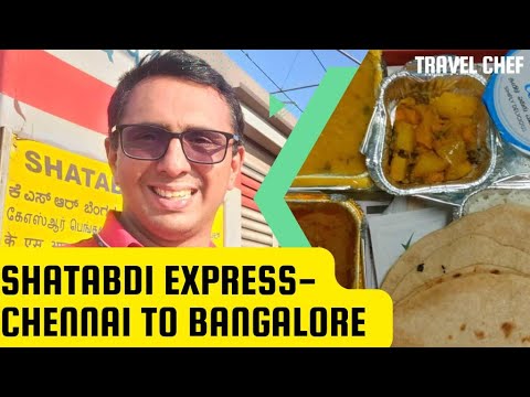 Shatabdi Express - Chennai to Bengaluru Train Journey || IRCTC Food & Buggy Service || Travel Chef