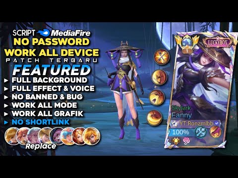 Script Skin Fanny Luckybox Skylark No Password Mediafire | Full Effect & Voice - Patch Terbaru 2024