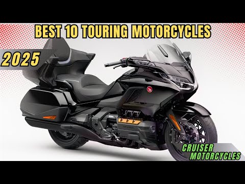 New 10 Best Touring Motorcycles For 2025!