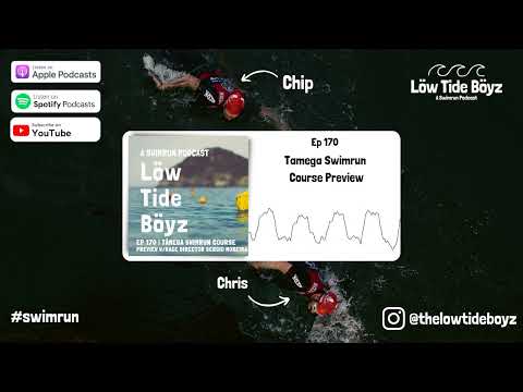 Tamega Swimrun Course Preview | Low Tide Boyz, a Swimrun Podcast | Ep 170