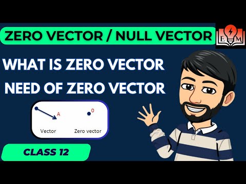 Zero Vector | Class 12 Maths | Vector | Era of Mathantics