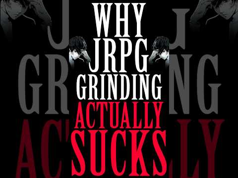 Why Grinding In JRPGs Actually Sucks