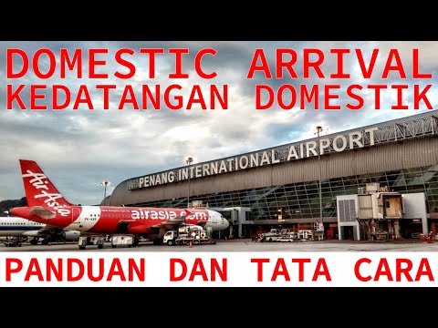 PENANG INTERNATIONAL AIRPORT MALAYSIA - Arrival Terminal Domestic Flight