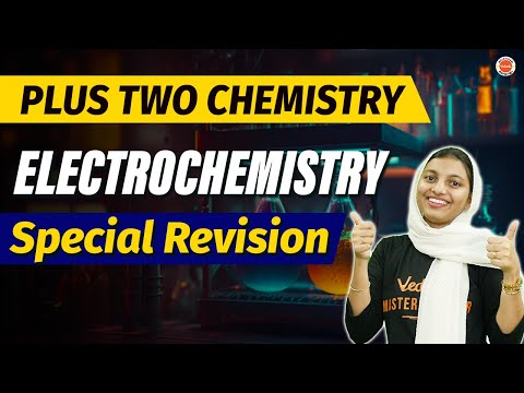 Electrochemistry | Plus Two Chemistry | Special Revision | Shibila Ma'am