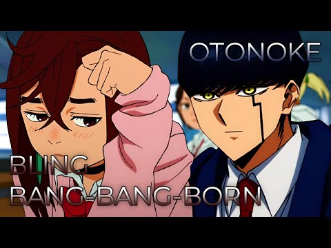 Otonoke x Bling-Bang-Bang-Born (AMV) | Mashup of Dandadan, Mashle: Magic and Muscles 2 [Creepy Nuts]