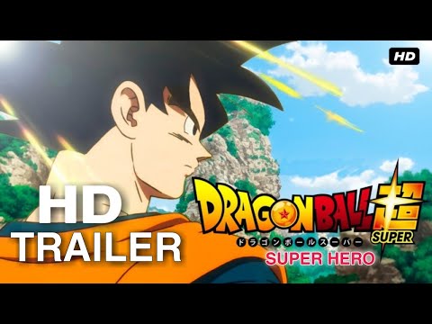 Dragon Ball Super - Super Hero - Official Movie Trailer