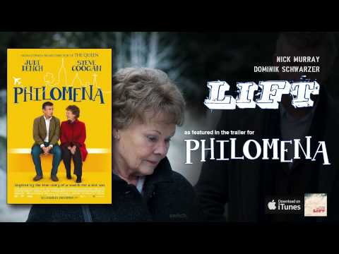 "Lift" - Philomena Trailer Music