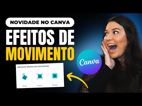 [NOVIDADE NO CANVA] Adicione EFEITOS DE MOVIMENTO aos seus posts e stories | 100% Grátis