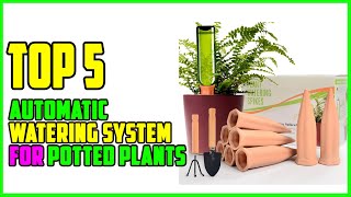 TOP 5 Best Automatic Watering System for Potted Plants 2023