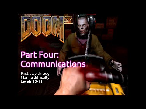 (First play-through) DOOM³ - Part 4: Communications | id Software / Activision | Windows | 2004