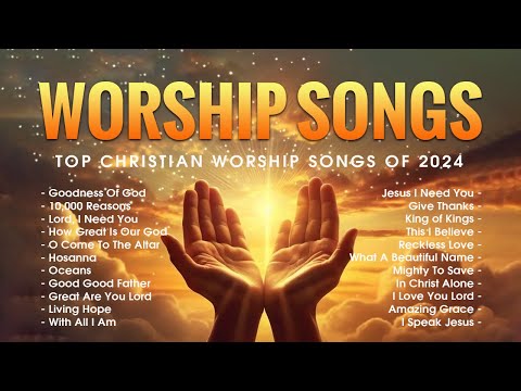 Top Christian Worship Songs Of 2024 - Best Christian Music 2024 - Worship Songs 2024 #222