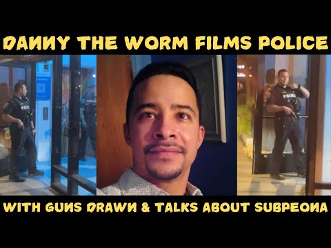 Danny the Worm Injects Himself into Police Call with Guns Drawn, Rambles About DA Subpoena!