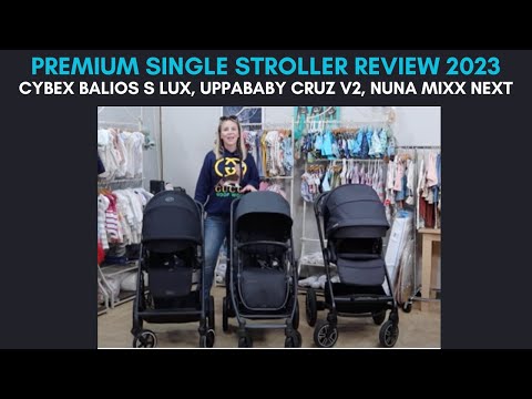 NUNA MIXX Next vs CYBEX Balios S Lux vs UppaBaby Cruz V2