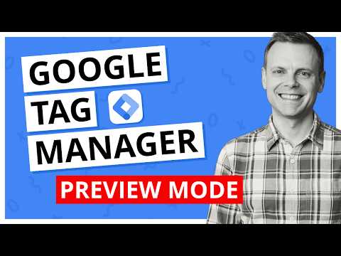 How to Preview and Test Tags in Google Tag Manager – GTM Tutorial Lesson 3