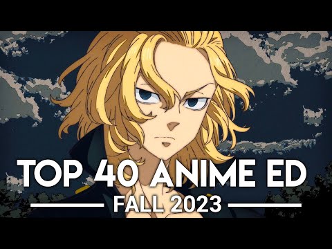 My Top 40 Anime Endings - Fall 2023