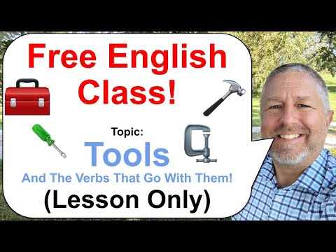 An English Lesson About Tools And The Verbs that Go With Them 🧰🔨🔧 (Lesson Only)