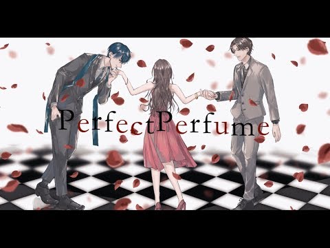 Perfect Perfume / Ken&KAITO